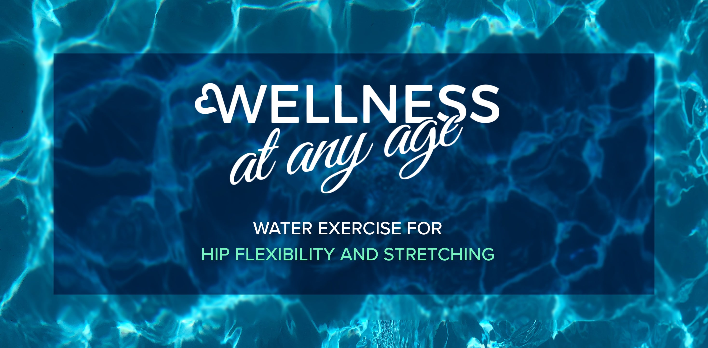 Hip Flexibility and Stretching - Water Exercise